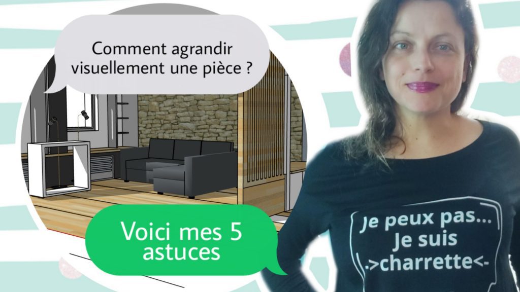 5 astuces agrandir visuellement une piece