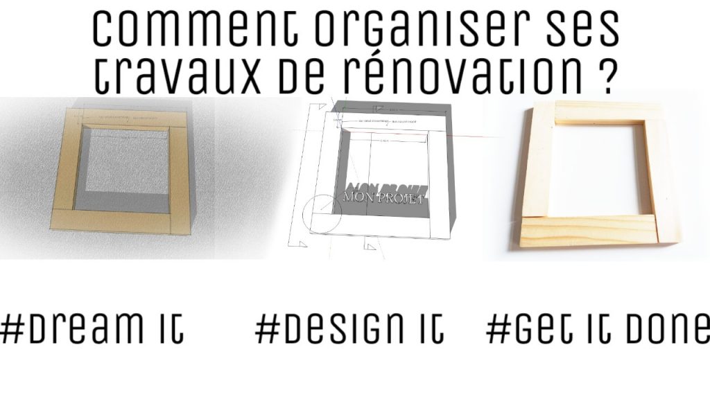 comment organiser ses travaux de renovation