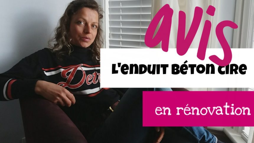 avis enduit beton cire
