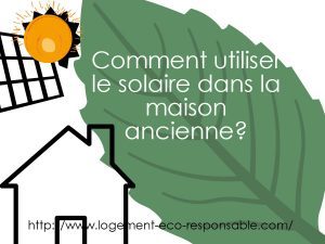 energie solaire maison ancienne