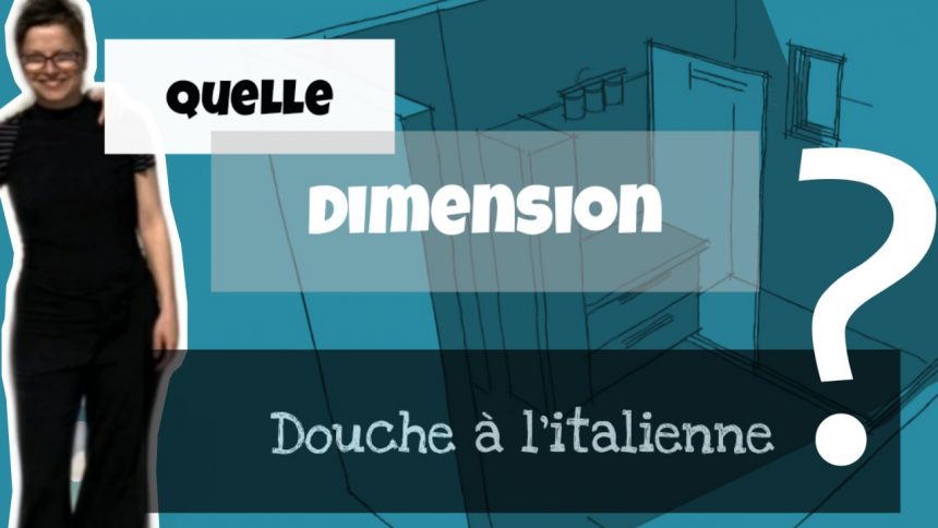 dimensions douche italienne