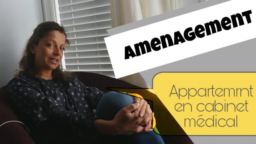 amenagement cabinet medical dans un appartemnt