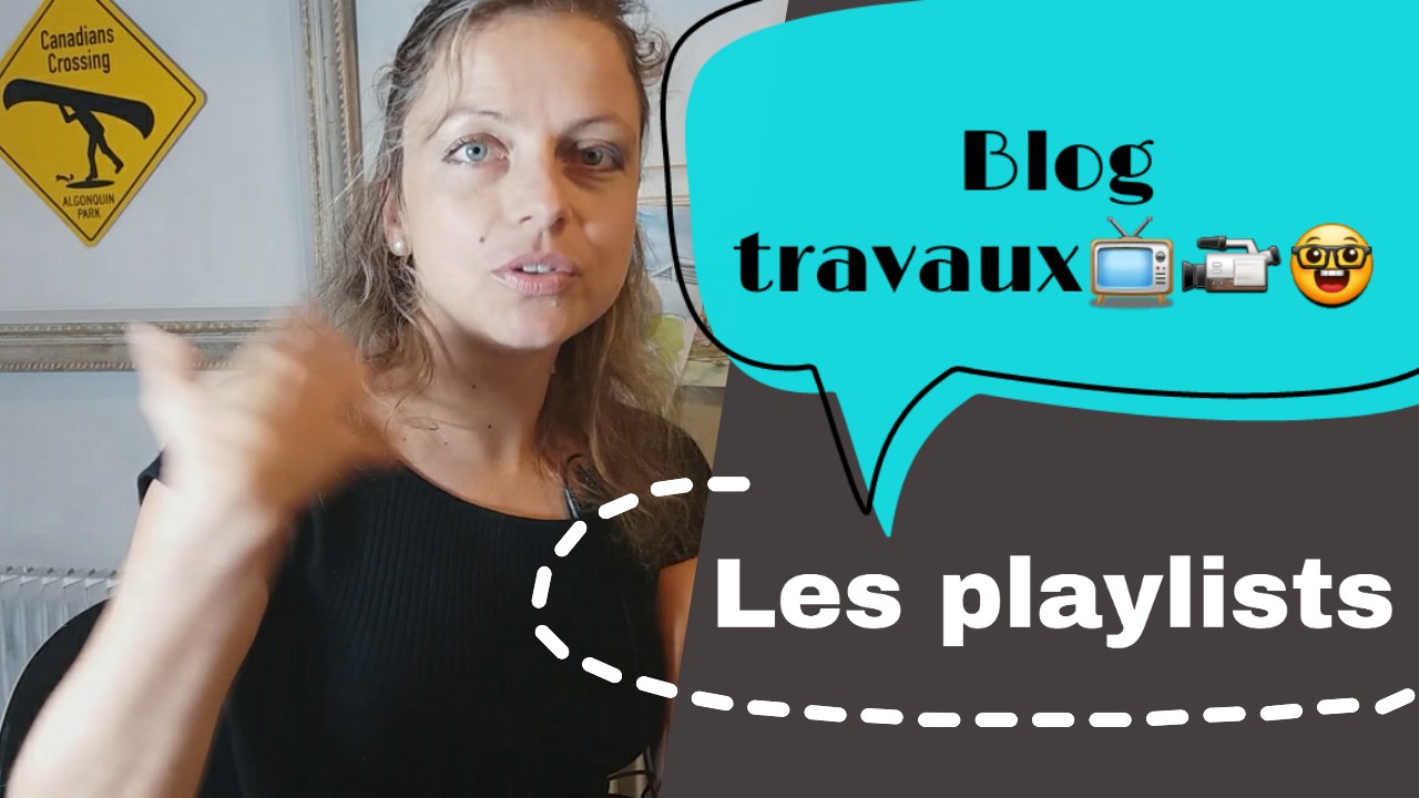 blog travaux les playlist