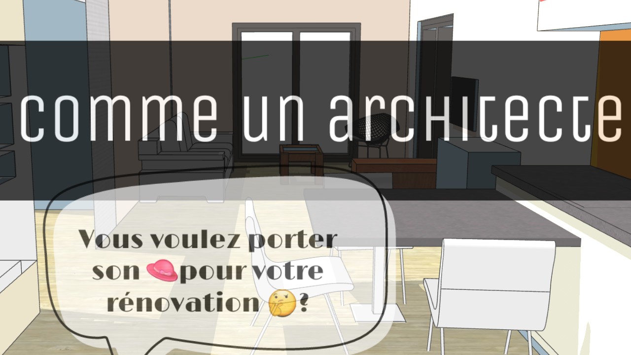 comme un architecte rénovation