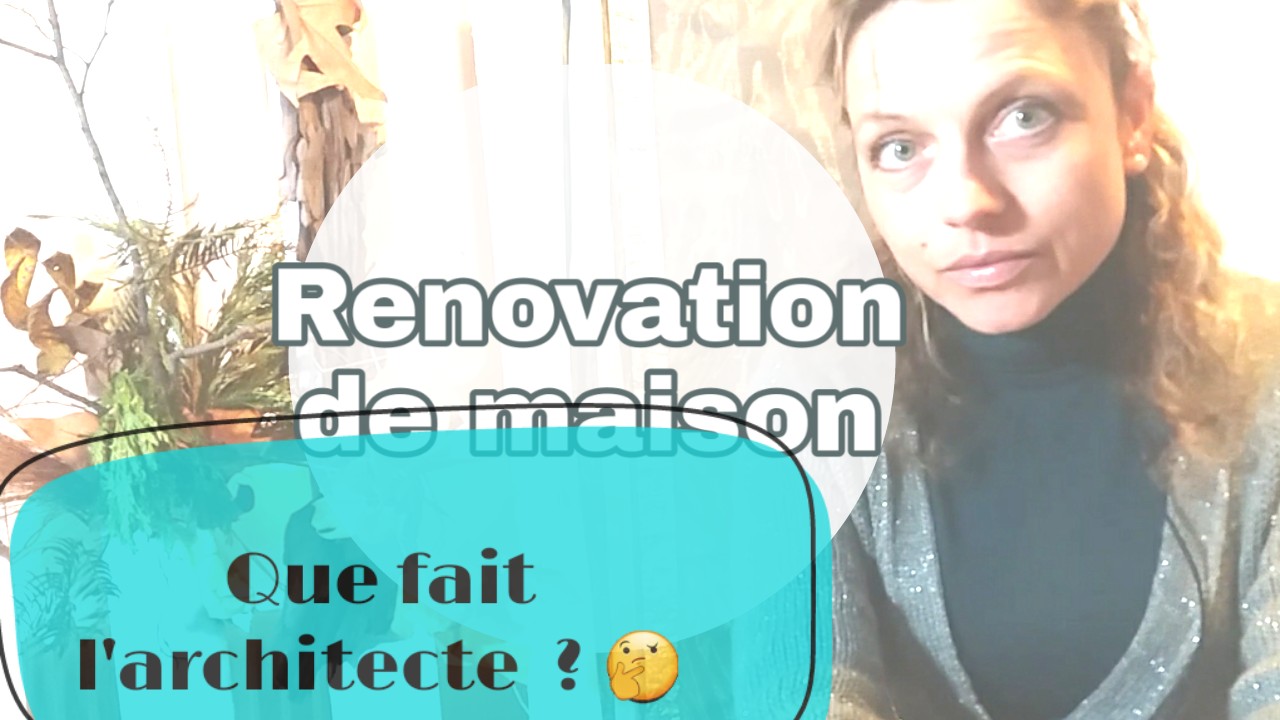 que fait architecte renovation