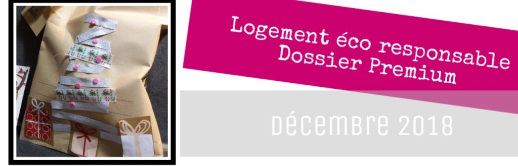 blog tarvaux logement eco respsonable premium 2018 12