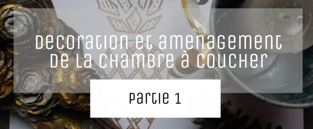 décoration et aménagement de la chambre à coucher
