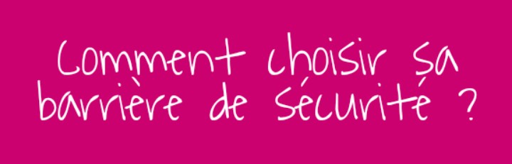 comment choisir une barriere de securite