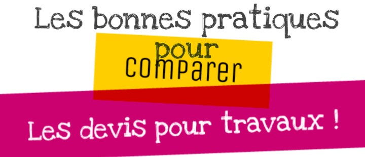 bonnes pratiques pour comparer les devis pour travaux