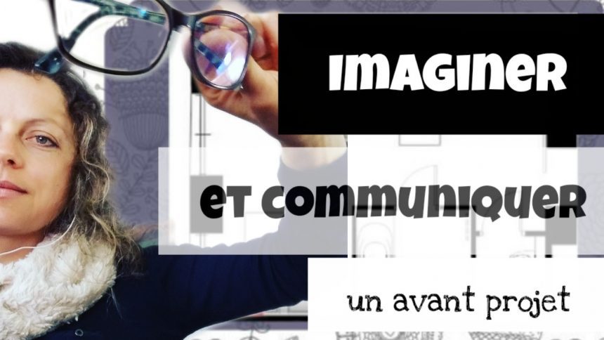 imaginer et communiquer un avant projet
