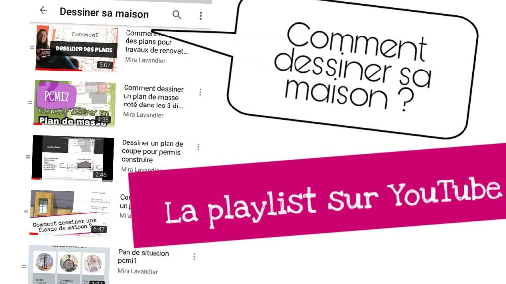 comment dessiner sa maison playlist YouTube