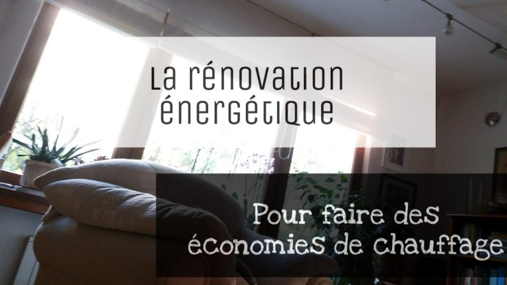 renovation energetique et economie de chauffage