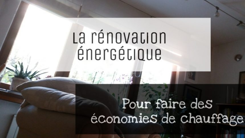 renovation energetique et economie de chauffage