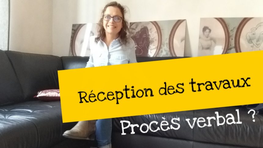 réception des travaux
