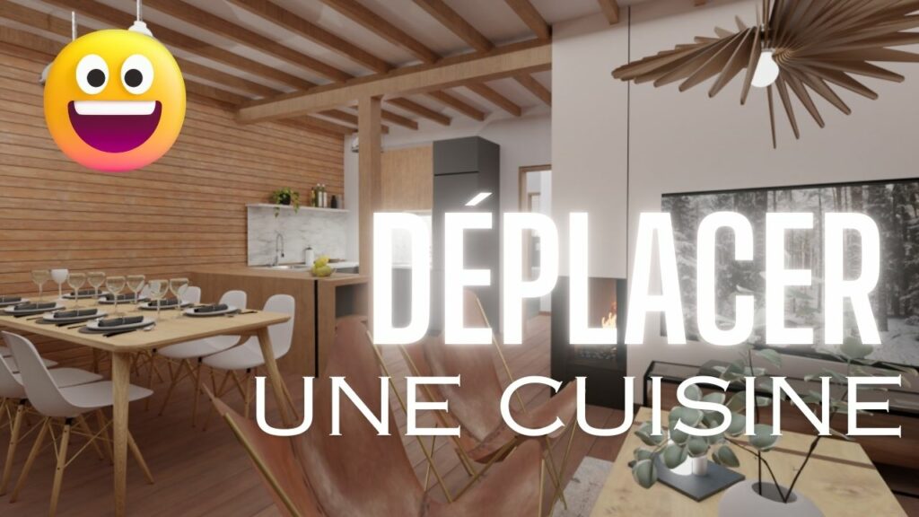 Comment deplacer une cuisine